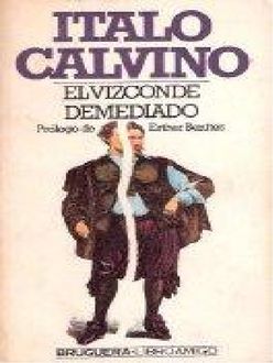 El Vizconde Demediado, Italo Calvino