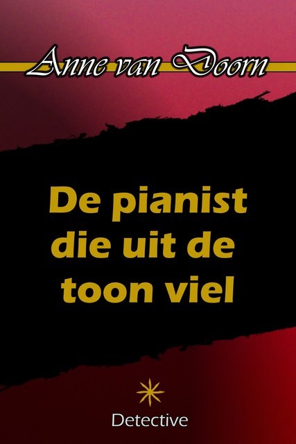 De pianist die uit de toon viel, Anne van Doorn