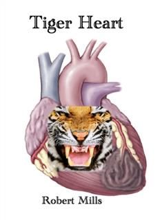 Tiger Heart, Robert Mills