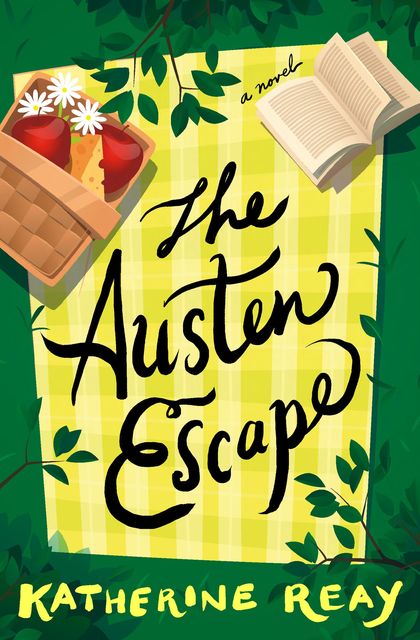 The Austen Escape, Katherine Reay