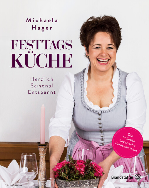 Festtagsküche, Michaela Hager