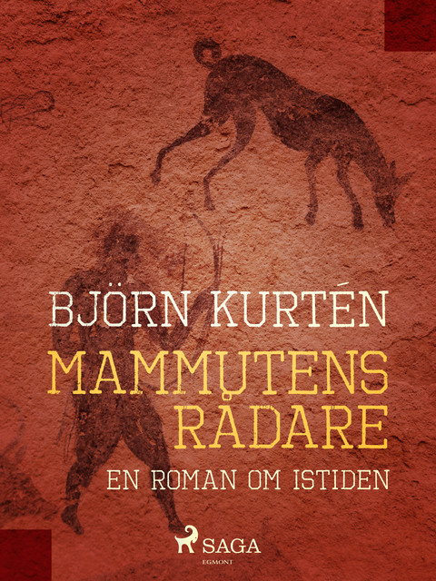 Mammutens rådare : en roman om istiden, Björn Kurtén