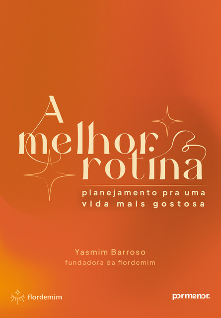 A melhor rotina, Yasmim Barroso