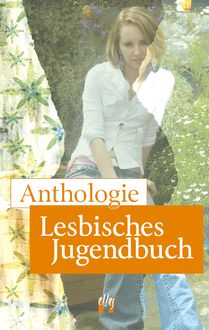 Anthologie Lesbisches Jugendbuch, Juliette Bensch