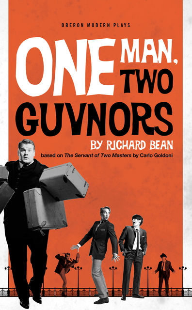 One Man, Two Guvnors, Richard Bean