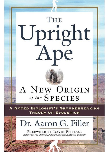 The Upright Ape, Aaron G. Filler