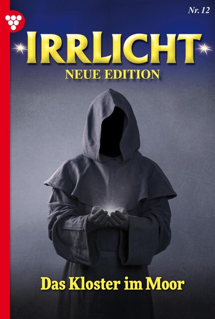 Irrlicht – Neue Edition 12 – Mystikroman, Dorothee Flory