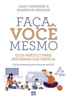 Faça você mesmo, Gary Chapman, Shannon Warden