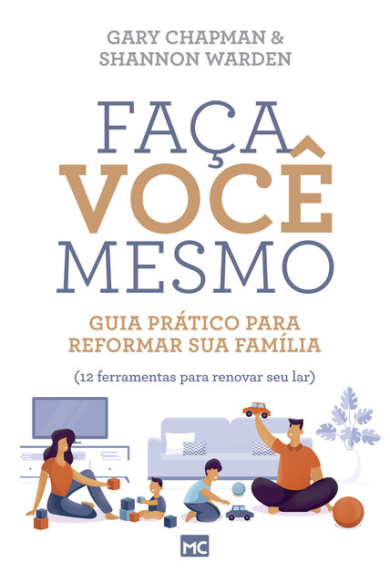 Faça você mesmo, Gary Chapman, Shannon Warden