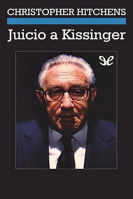 Juicio a Kissinger, Christopher Hitchens