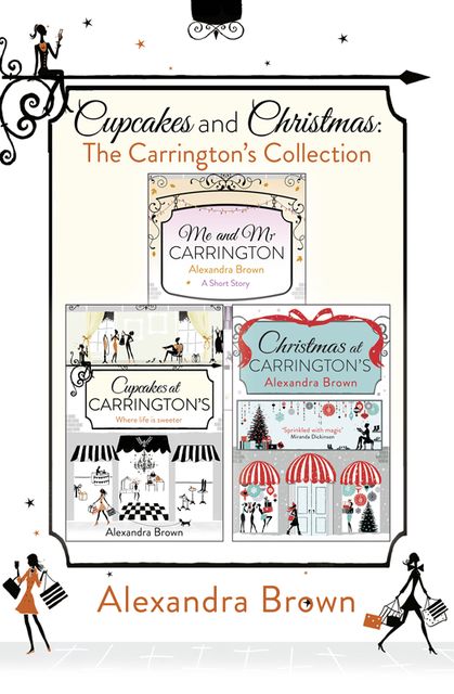 Cupcakes and Christmas: The Carrington’s Collection, Alexandra Brown