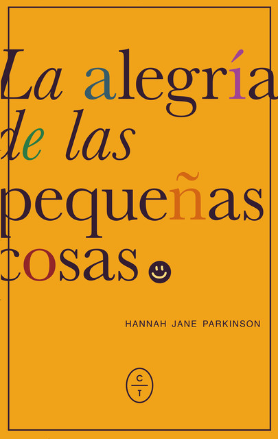 La alegría de las pequeñas cosas, Hannah Jane Parkinson