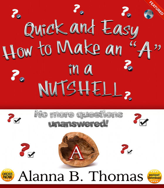 Quick and Easy – How to Make an “A” – In a Nutshell, THOMAS