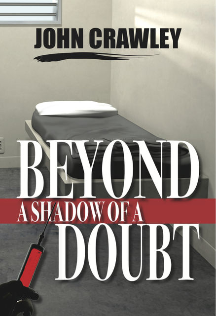 Beyond a Shadow of a Doubt, John Ph. D Crawley