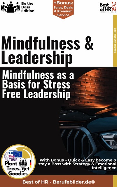 Mindfulness & Leadership – Mindfulness as a Basis for Stress-Free Leadership, Simone Janson