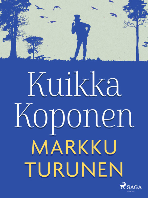 Kuikka Koponen, Markku Turunen