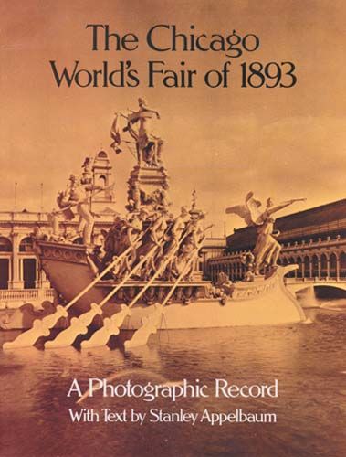 The Chicago World's Fair of 1893, Stanley Appelbaum