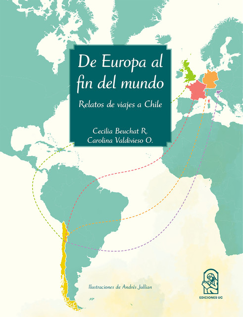 De Europa al fin del mundo, Carolina Valdivieso, Cecilia Beuchat