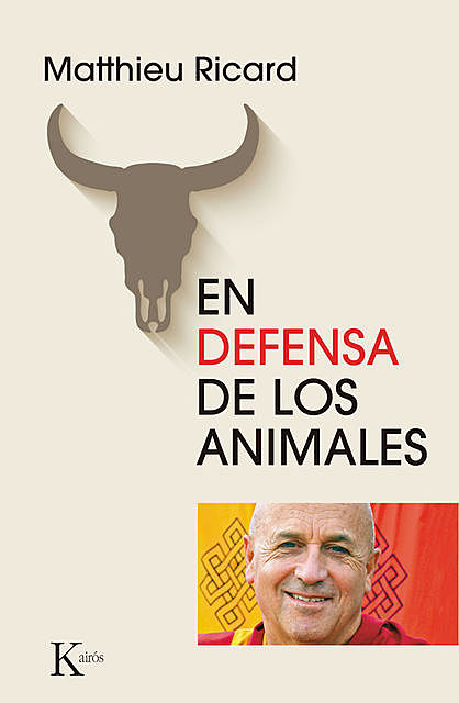 En defensa de los animales, Matthieu Ricard