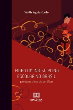 Mapa da indisciplina escolar no Brasil, Valdir Aguiar Ledo