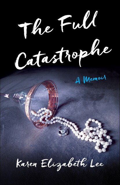 The Full Catastrophe, Karen Lee