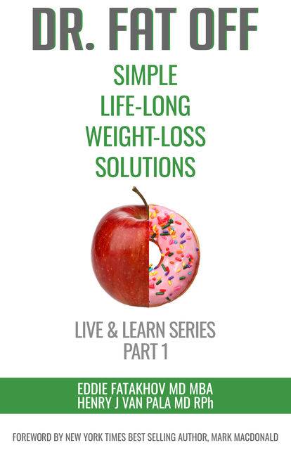 Dr. Fat Off: Simple Life-Long Weight-Loss Solutions, Eddie Fatakhov
