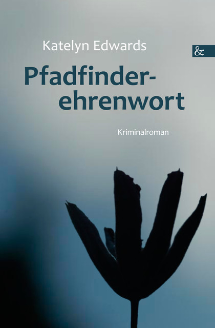 Pfadfinderehrenwort, Katelyn Edwards