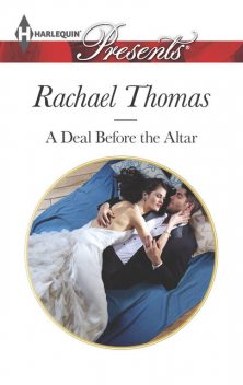 A Deal Before the Altar, Rachael Thomas