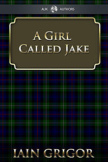 Girl Called Jake, Iain Fraser Grigor