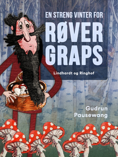 En streng vinter for røver Graps, Gudrun Pausewang