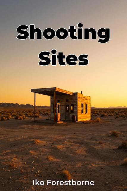 Shooting Sites, Iko Forestborne