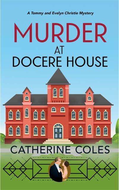 Murder at Docere House, Catherine Coles