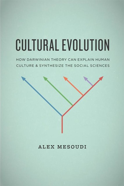 Cultural Evolution, Alex Mesoudi