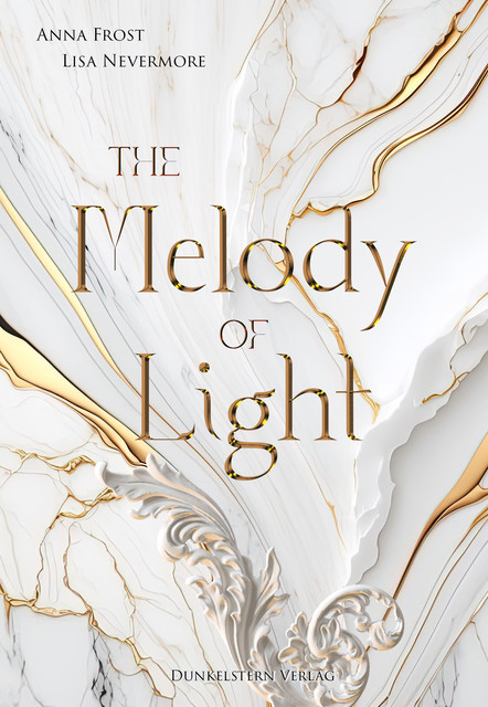 The Melody of Light, Anna Frost, Lisa Nevermore