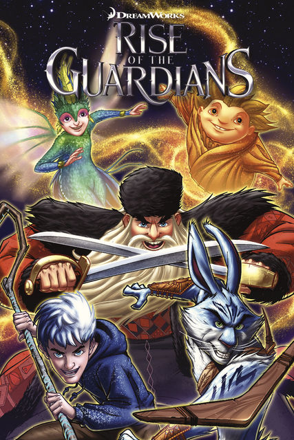 Rise of the Guardians: Hidden Truth and Other Stories, Ben Lichius, Marcelo Ferreira