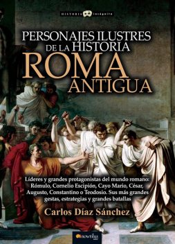 Personajes ilustres de la historia: Roma antigua, Carlos Castillo Sánchez
