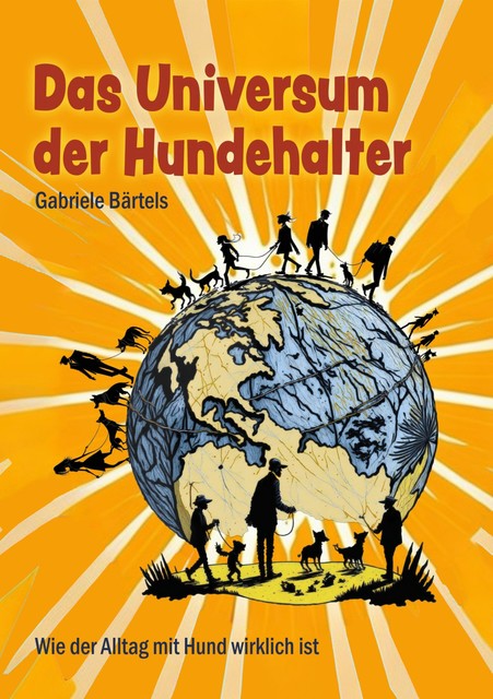 Das Universum der Hundehalter, Gabriele Bärtels