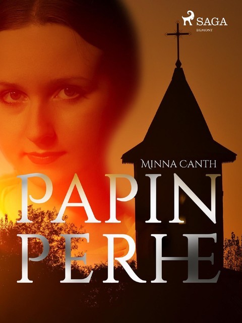 Papin perhe, Minna Canth
