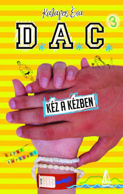 D.A.C. 3.- Kéz a kézben, Kalapos Éva Veronika