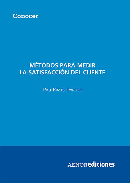 Métodos para medir la satisfacción del cliente, Pau Prats Darder