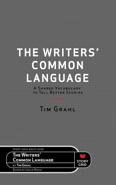 The Writers' Common Language, Tim Grahl