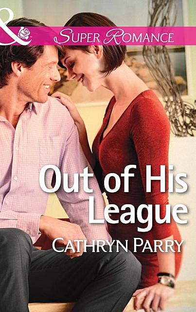 Out of His League, Cathryn Parry