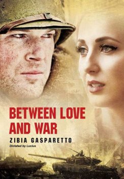 Between love and war, Zibia Gasparetto