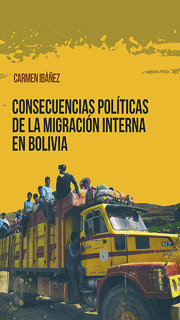 Consecuencias políticas de la migración interna en Bolivia, Carmen Ibánez