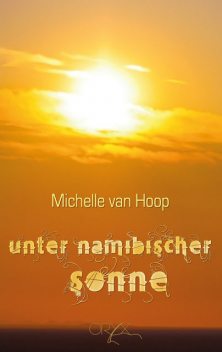 Unter namibischer Sonne, Michelle van Hoop