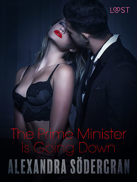 The Prime Minister is Going Down – Erotic Short Story, Alexandra Södergran