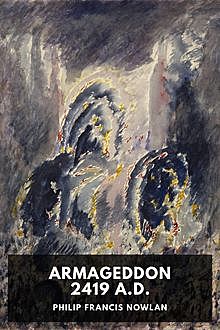 Armageddon 2419 A.D, Philip Francis Nowlan