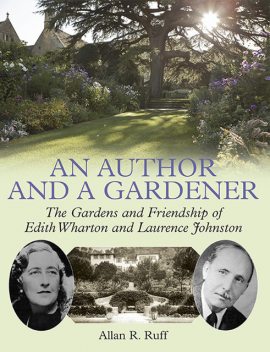 An Author and a Gardener, Allan R. Ruff