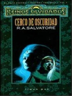 Cerco De Oscuridad, R.A.Salvatore