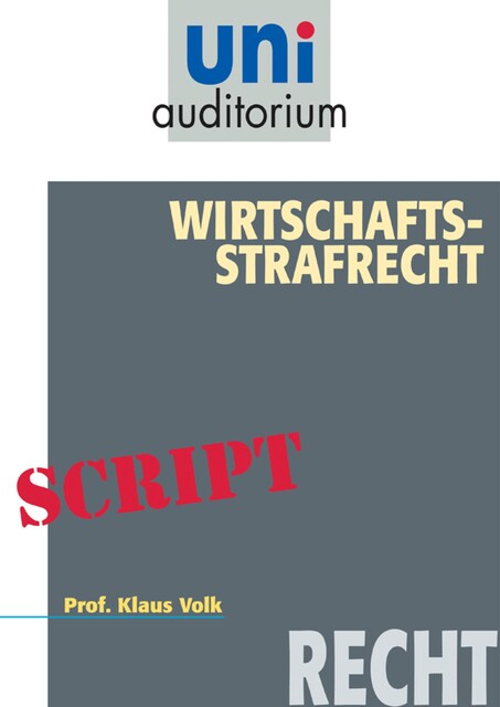 Wirtschafts-Strafrecht, Klaus Volk